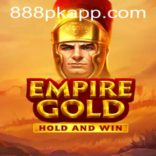 Discover the Thrilling World of EmpireGold on 888pk.app